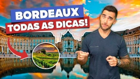 BORDEAUX: Todas as dicas de viagem! O que fazer e onde ficar!