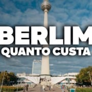QUANTO CUSTA viajar para BERLIM? Preço de TUDO! QUANTO CUSTA viajar para BERLIM? Preço de TUDO!