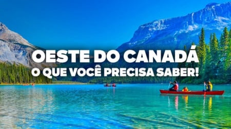 O Guia Mais COMPLETO do OESTE DO CANADÁ! Todas as dicas de viagem e preços