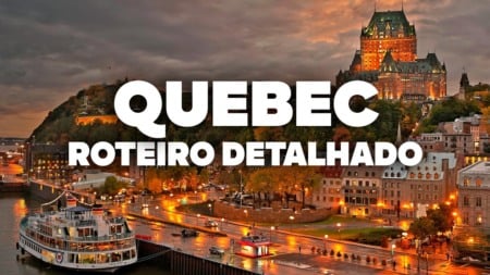 O Roteiro Mais COMPLETO de QUEBEC! Com preços e dia a dia detalhado
