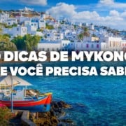 O Guia Mais COMPLETO de Mykonos! Todas as dicas de viagem e preços O Guia Mais COMPLETO de Mykonos! Todas as dicas de viagem e preços