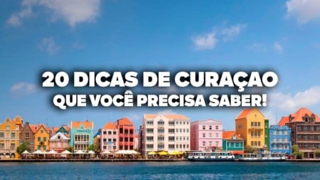 O Guia Mais COMPLETO de Curaçao! Todas as dicas de viagem e preços O Guia Mais COMPLETO de Curaçao! Todas as dicas de viagem e preços