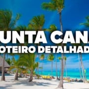O Roteiro Mais COMPLETO de PUNTA CANA! Com preços e dia a dia detalhado O Roteiro Mais COMPLETO de PUNTA CANA! Com preços e dia a dia detalhado