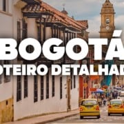 O Roteiro Mais COMPLETO de BOGOTÁ! Com preços e dia a dia detalhado