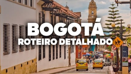O Roteiro Mais COMPLETO de BOGOTÁ! Com preços e dia a dia detalhado