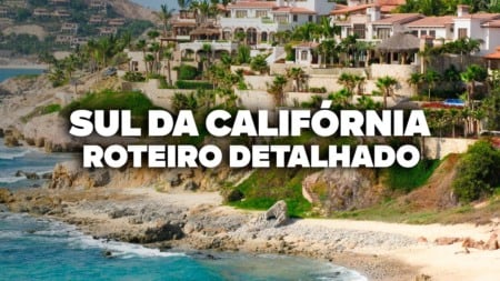 O Roteiro Mais COMPLETO do SUL DA CALIFÓRNIA! Com preços e dia a dia detalhado