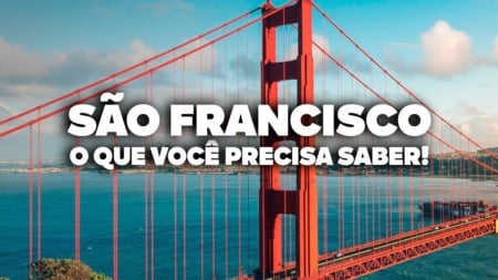 O Guia Mais COMPLETO de San Francisco! Todas as dicas de viagem e preços O Guia Mais COMPLETO de San Francisco! Todas as dicas de viagem e preços