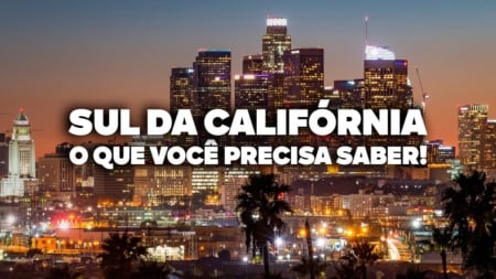 O Guia Mais COMPLETO do SUL DA CALIFÓRNIA! Todas as dicas de viagem e preços O Guia Mais COMPLETO do SUL DA CALIFÓRNIA! Todas as dicas de viagem e preços