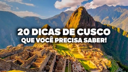 O Guia Mais COMPLETO de CUSCO! Todas as dicas de viagem e preços