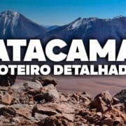 O Roteiro Mais COMPLETO de ATACAMA! Com preços e dia a dia detalhado O Roteiro Mais COMPLETO de ATACAMA! Com preços e dia a dia detalhado