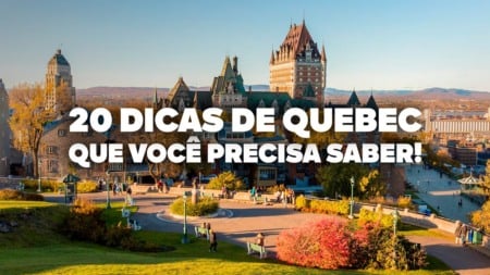 O Guia Mais COMPLETO de QUEBEC! Todas as dicas de viagem e preços O Guia Mais COMPLETO de QUEBEC! Todas as dicas de viagem e preços