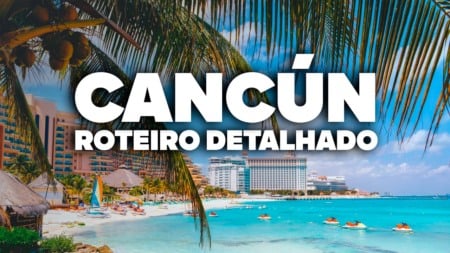 O Roteiro Mais COMPLETO de CANCÚN! Com preços e dia a dia detalhado