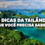 O Guia Mais COMPLETO pela Tailândia! Todas as dicas de viagem e preços O Guia Mais COMPLETO pela Tailândia! Todas as dicas de viagem e preços