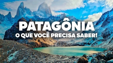 O Guia Mais COMPLETO da PATAGÔNIA! Todas as dicas de viagem e preços