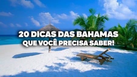 O Guia Mais COMPLETO das BAHAMAS! Todas as dicas de viagem e preços O Guia Mais COMPLETO das BAHAMAS! Todas as dicas de viagem e preços