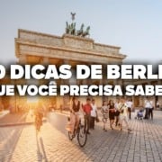 O Guia Mais COMPLETO de Berlim! Todas as dicas de viagem e preços O Guia Mais COMPLETO de Berlim! Todas as dicas de viagem e preços