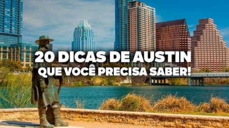O Guia Mais COMPLETO de AUSTIN! Todas as dicas de viagem e preços O Guia Mais COMPLETO de AUSTIN! Todas as dicas de viagem e preços