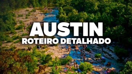 O Roteiro Mais COMPLETO de AUSTIN! Com preços e dia a dia detalhado O Roteiro Mais COMPLETO de AUSTIN! Com preços e dia a dia detalhado