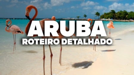 O Roteiro Mais COMPLETO de ARUBA! Com preços e dia a dia detalhado O Roteiro Mais COMPLETO de ARUBA! Com preços e dia a dia detalhado