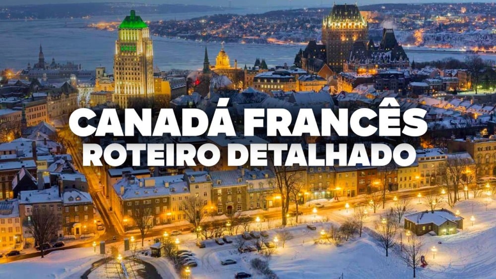 O Roteiro Mais COMPLETO pelo Canadá Francês: Montreal, Quebec e Charlevoix
