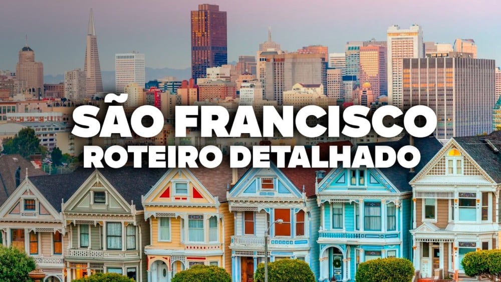 O Roteiro Mais COMPLETO de San Francisco! Com preços e dia a dia detalhado