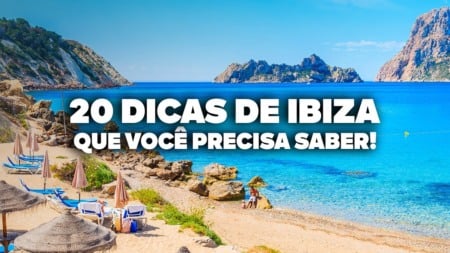O Guia Mais COMPLETO de IBIZA! Todas as dicas de viagem e preços O Guia Mais COMPLETO de IBIZA! Todas as dicas de viagem e preços