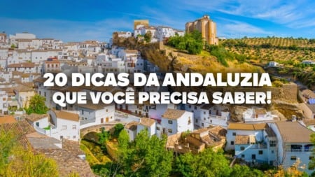 O Guia Mais COMPLETO pela Andaluzia! Todas as dicas de viagem e preços